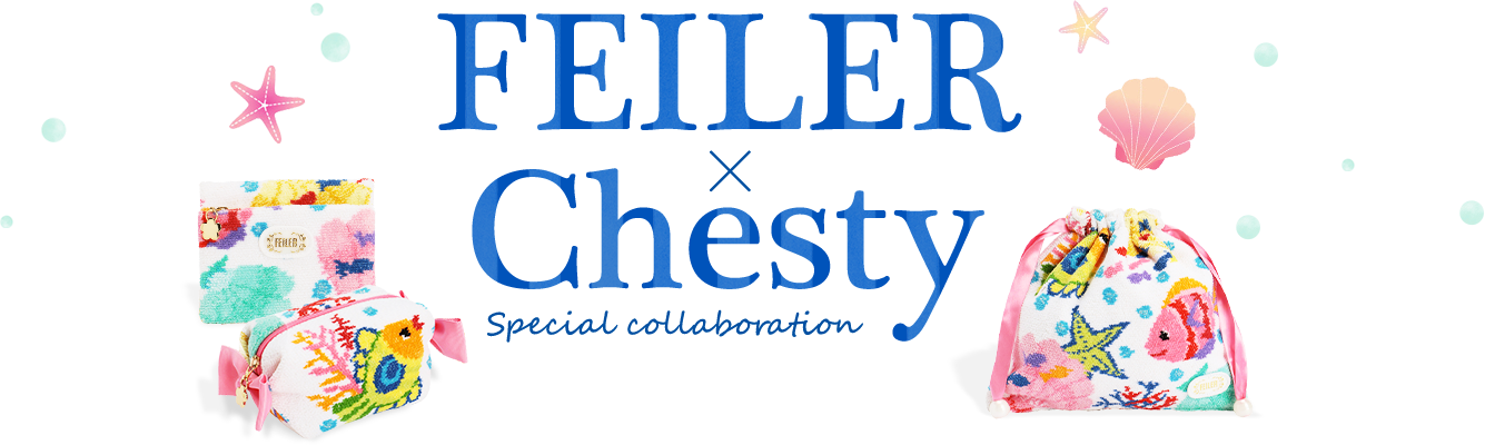 FEILER Chesty Special collaboration