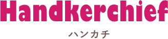 Handkerchief nJ`